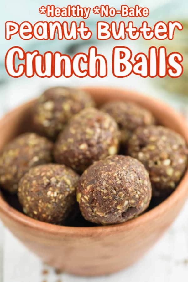 Healthy No-Bake Peanut Butter Crunch Balls Pin