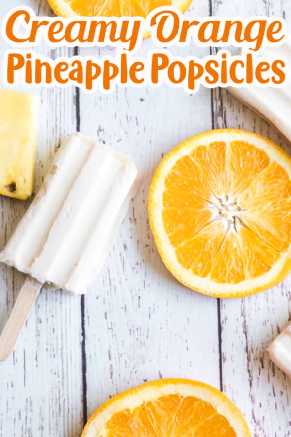 Creamy Orange Pineapple Popsicles Pin