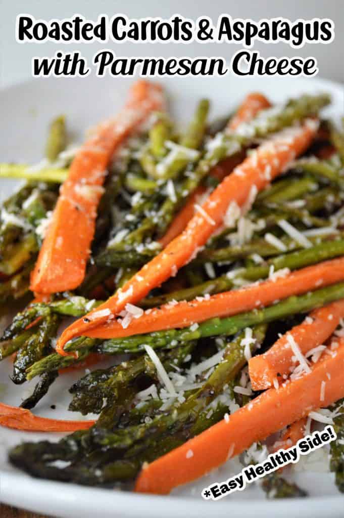 Roasted Asparagus and Carrots with Parmesan Cheese Pin.