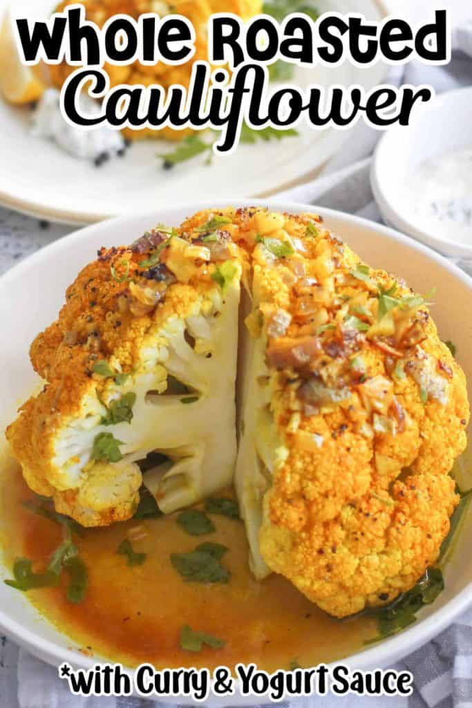 Whole Roasted Cauliflower with Curry and Yogurt Sauce Pin