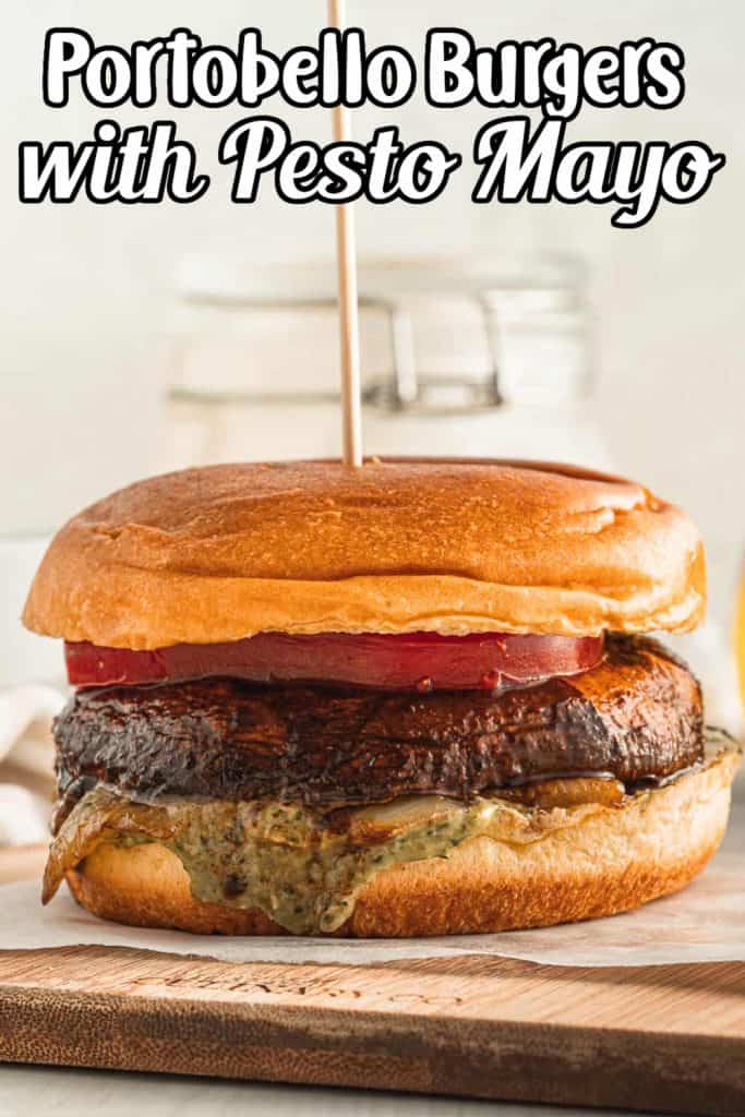 Vegan Portobello Mushroom Burger with Pesto Mayonnaise Pin