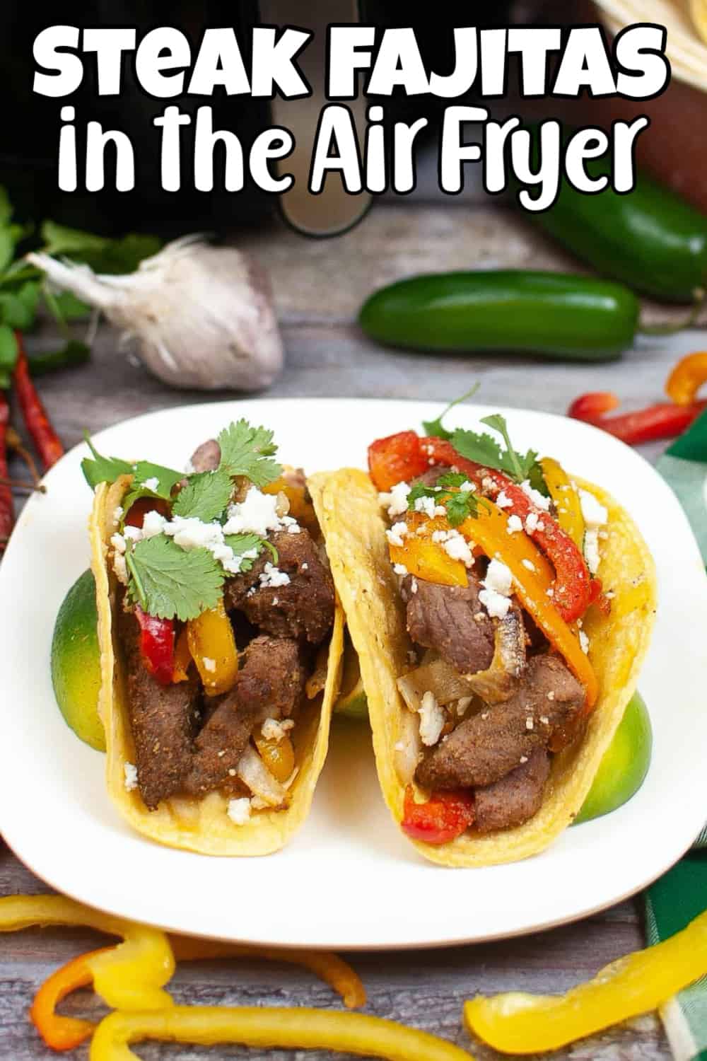 Air Fryer Fajitas with Steak Marathons & Motivation