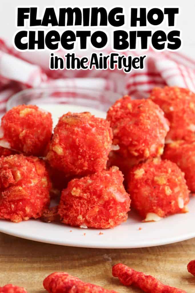 Air Fryer Flaming Hot Cheetos Bites Pin