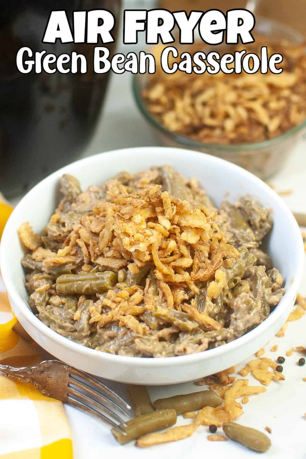 Air fryer green bean casserole pin.