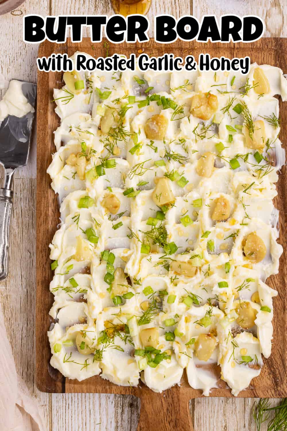 Butter Board with Roasted Garlic and Honey Pin. 