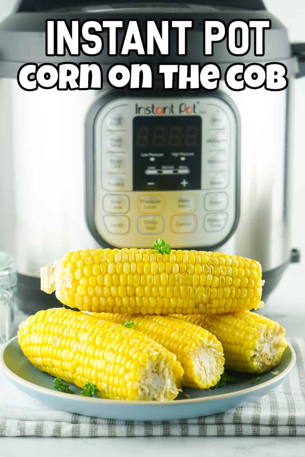 Instant Pot Corn on the Cob.