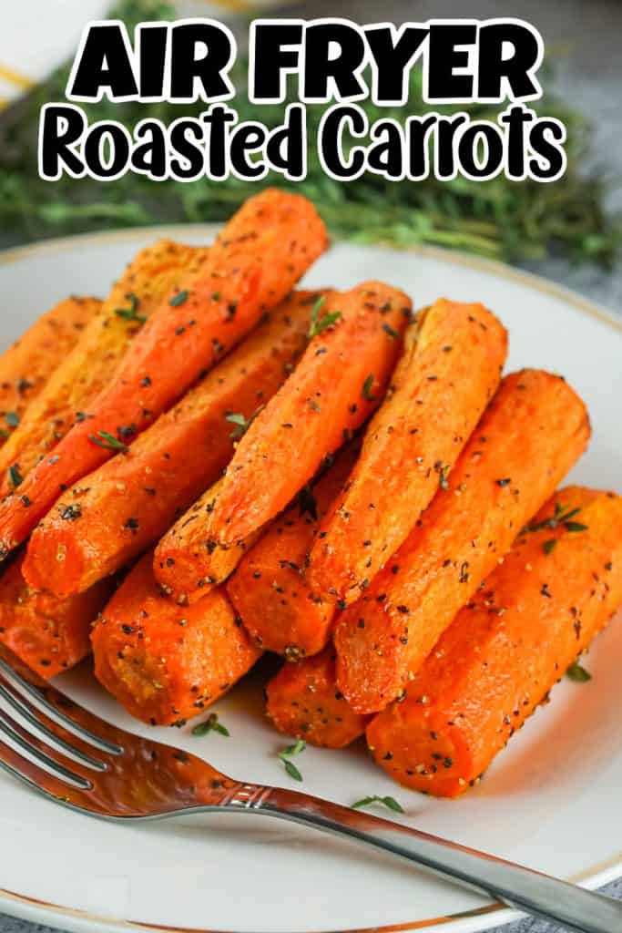Air Fryer Roasted Carrots Pin.