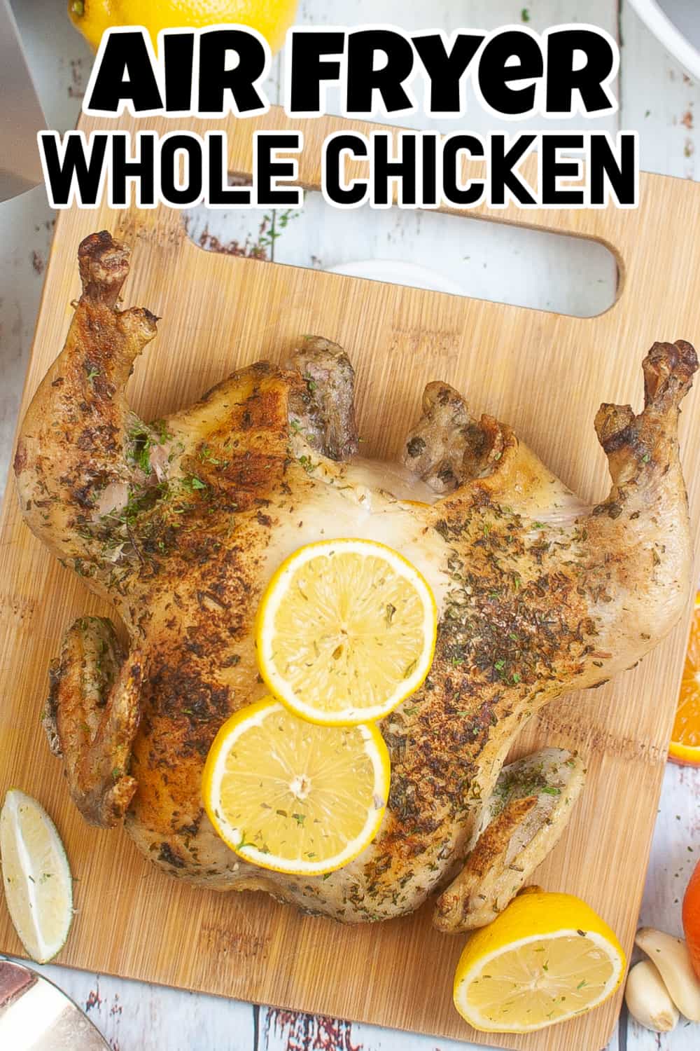 Air Fryer Whole Chicken Recipe Pin.