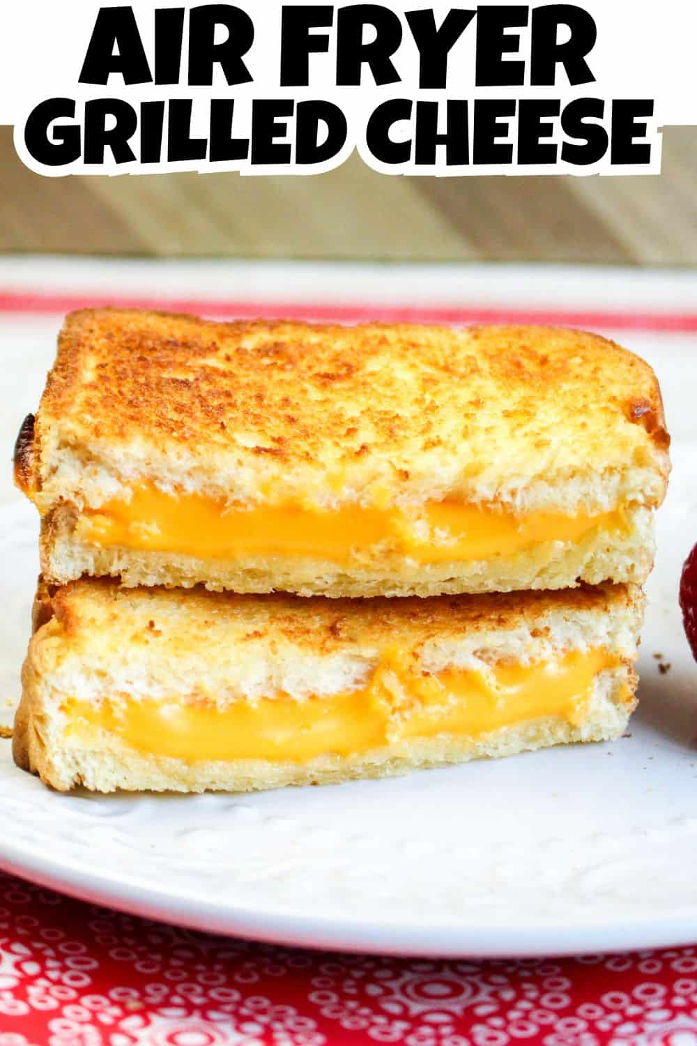 Air Fryer Grilled Cheese Pin.