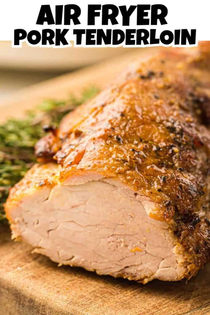 Air Fryer Pork Tenderloin Pin.