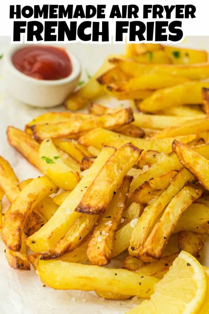 Homemade Air Fryer French Fries Pin. 