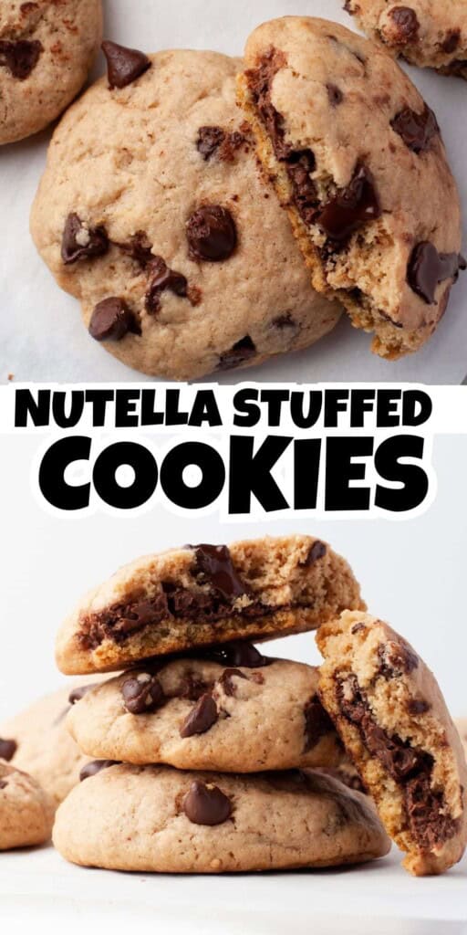 Nutella Stuffed Chocolate Chip Cookies Pin 1