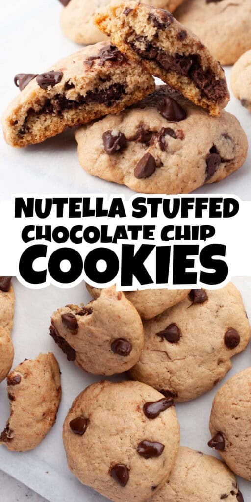 Nutella Stuffed Chocolate Chip Cookies Pin 2