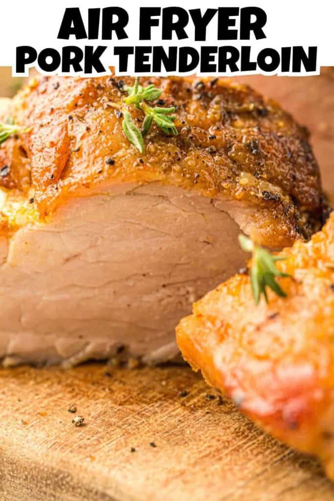 Air Fryer Pork Tenderloin