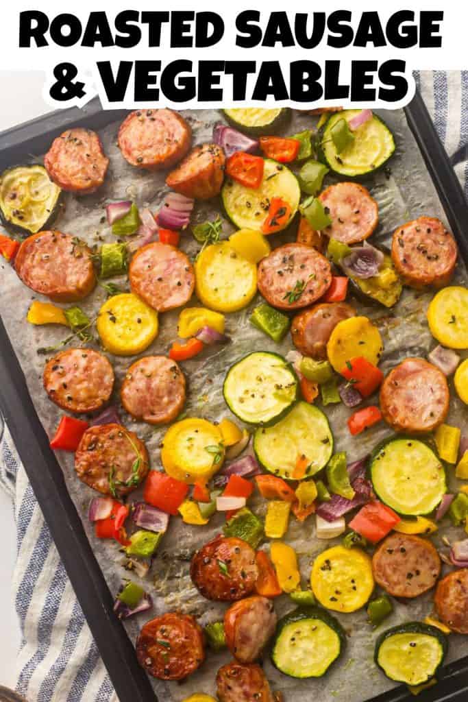 Roasted Sausage and Vegetables Pin.