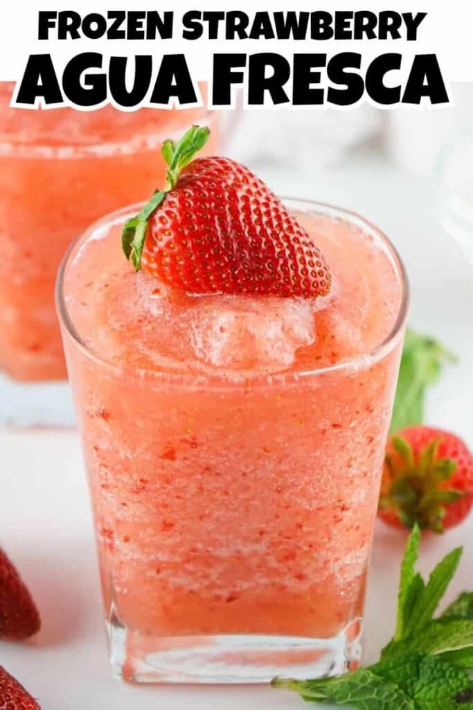 Frozen Strawberry Agua Fresca Pin.