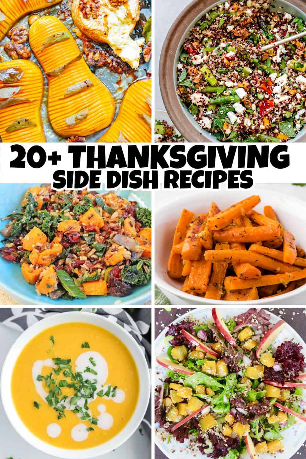 Collage of 6 Thanksgiving side dish recipes with text overlay 20+ Thanksgiving Side Dish Recipes.