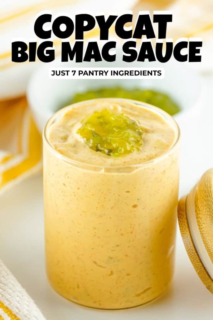 Glass jar of copycat Big Mac sauce topped with a spoonful of pickle relish